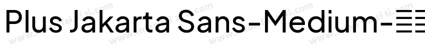 Plus Jakarta Sans-Medium字体转换